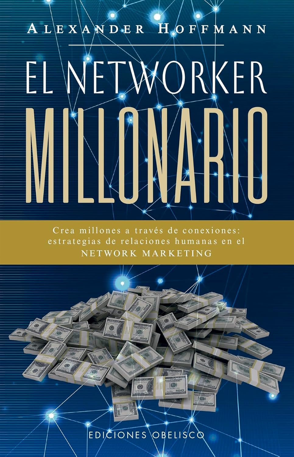 El networker millonario