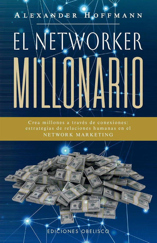 El networker millonario