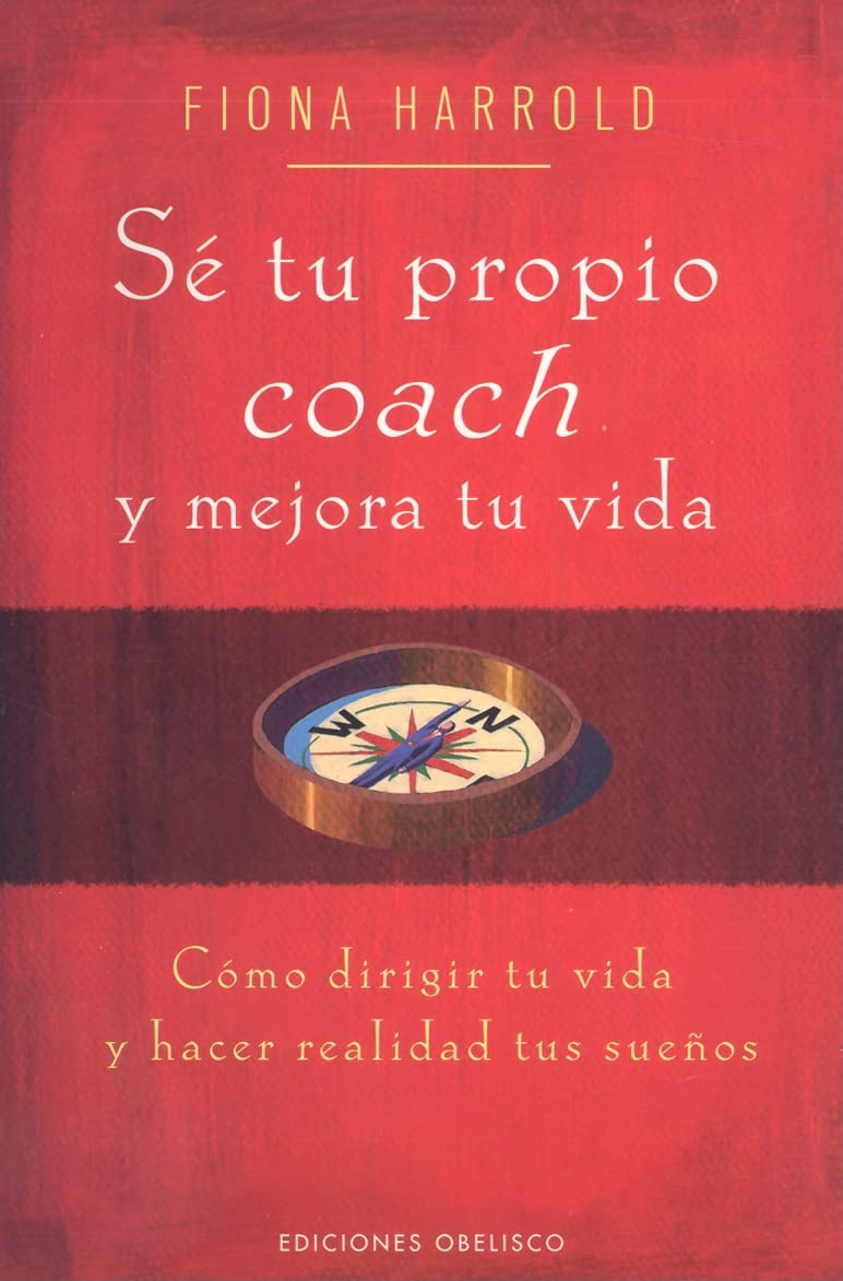 Sé tu propio coach y mejora tu vida
